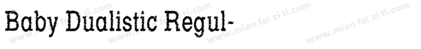 Baby Dualistic Regul字体转换